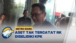KPK Usut Aset Tak Dilaporkan Milik Ridwan Kamil - [Metro Siang]