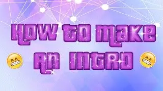 How To Make An Intro With Windows Movie Maker