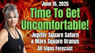 Tension Peaks! Jupiter Square Saturn & Mars Square Uranus &ndash; June 15, 2025 All Signs Forecast