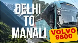 Delhi to Manali Best Volvo Bus 🚌 | Delhi To Manali Volvo Bus 🚎 | Manali tour plan