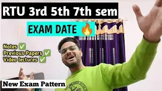 RTU 3rd, 5th and 7th sem Exam Date 🔥 | RTU EXAM
