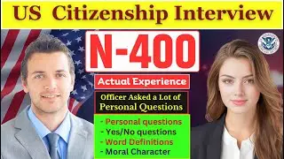 Actual Interview of U.S. Citizenship I Small Talk I N-400 Naturalization Interview and Test  #n400