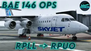 [XP12] BAE146 SkyJet ops | JustFlight BAE146 | RPLL - RPUO | DrishalMAC2