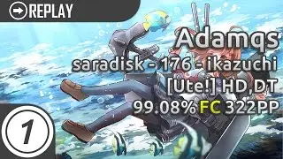 Adamqs | saradisk - 176 - ikazuchi [Ute!] HD,DT 99.08% FC 322pp #1