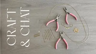 Craft & Chat (Jewelry Design & Craft Market Preparation)