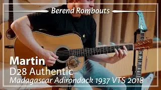 Martin D28 Authentic Madagascar Adirondack 1937 VTS 2018 played by Berend Rombouts | Demo