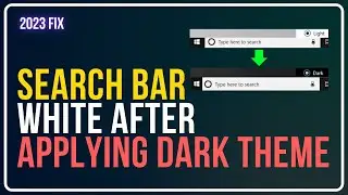 How to FIX The WHITE SEARCH BAR in Windows 10 After Applying a DARK Theme?
