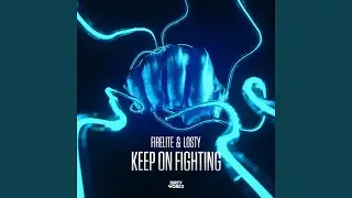 Keep On Fighting