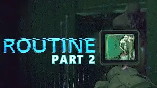 ROUTINE Gameplay Part 2