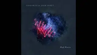 Cold Blue & Julie Scott - Mad Hatter (Original Mix) 2024