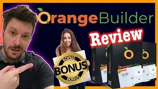 OrangeBuilder Review & Bonuses - 🛑 EXPOSED 🛑 Honest Orange Builder Review