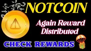 NOTCOIN Airdrop Again Reward Distributed 🔥 Free reward Distributed for Notcoin eligible user