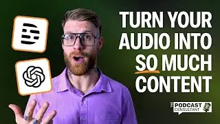 Create MULTIPLE Pieces Of Content From Podcast Audio To Boost Online Presence (Descript, ChatGPT)