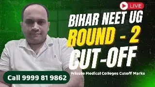 Expected Cutoff Marks Bihar NEET UG 2024 Round 2 Cutoff | Private Medical Colleges