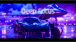 Deep Focus Music-Focus Music for Deep Work.