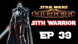 Tangents Were Had! - Let's Play SWTOR (Sith Warrior) - Ep. 39