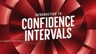 Introduction to Confidence Intervals