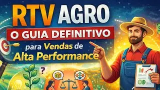 Guia Prático do RTV Agro: Do Planejamento ao Pós-Venda de Sucesso