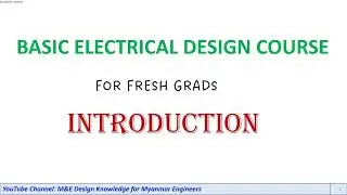 Basic Electrical Design Course - Introduction
