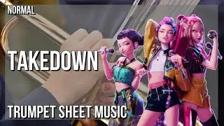 Trumpet Sheet Music: How to play Takedown (KPOP DEMON HUNTERS) by Huntrx