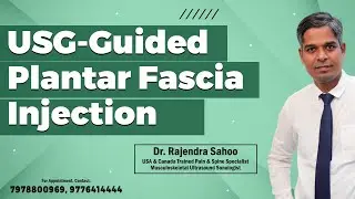 USG-Guided Planter Fascia Injection || Plantar Fasciitis Injection || Dr. Rajendra Sahoo