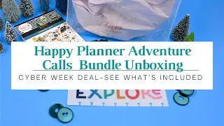 Adventure Calls Bundle Unboxing + Sticker Book Flip Through| The Happy Planner Cyber Week Deals