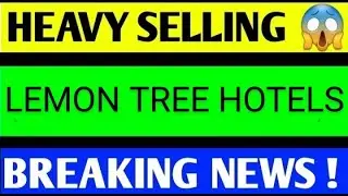 LEMONTREE HOTELS SHARE LATEST NEWS TODAY,LEMONTREE HOTELS SHARE ANALYSIS,LEMON TREE SHARE TARGET