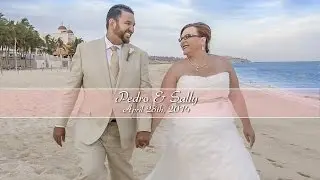 Riu Palace Cabo San Lucas Wedding Video - Sally & Pedro
