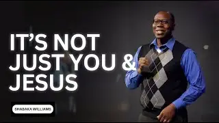 God Wants You To Have Better Relationships | Shabaka Williams