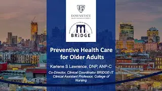 Preventive Care for Older Adults - Section 1 - Karlene S Lawrence, DNP, ANP-C