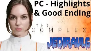 The Complex PC - Highlights & Good Ending