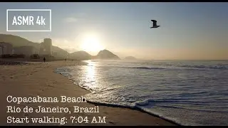 ASMR ☀️ 7AM Sunrise Walk Ocean wave sound 🇧🇷 Copacabana Beach, Rio de Janeiro, Brazil. 2021 4k