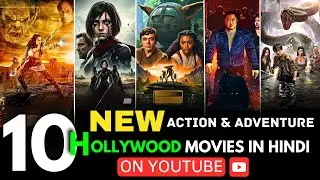 Top 10 Action Adventure Hollywood Movies on Youtube | Top 10 Best Action Scenes Movies in Hindi