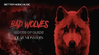 Bad Wolves - House of Cards (Official Lyric Video)
