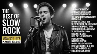 Slow Rock Heartbreak Classics | Emotional Songs That Hit Deep