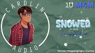 Snowed In and Snuggled Up [M4M] [ASMR Roleplay] [Roomies] [Holidays] [Confession]
