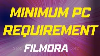 FILMORA SYSTEM REQUIREMENTS | MUST KNOW BEFORE USE!! Filmora PC Requirement (2023)