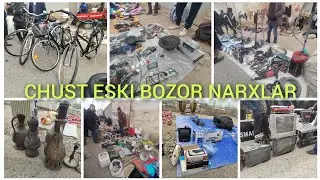  👍🔥👍😱 CHUST ESKI BOZOR NARXLAR