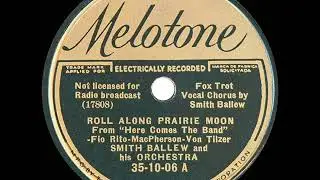 1935 HITS ARCHIVE: Roll Along Prairie Moon - Smith Ballew