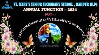 Annual Function 2024 Part-1 | St. Mary's Senior Secondary School, Rampur U.P