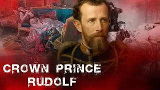 Crown Prince Rudolf | The Habsburg Heir and the Mayerling Suicide (1858&ndash;1889)