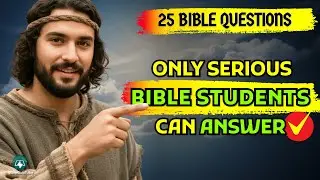 25 TOUGH New Testament Bible Questions Only Serious Bible Students Can Answer | Bible Quiz Tube