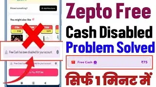 Zepto free cash disabled for your account | Zepto free cash disabled for your account Problem Solved