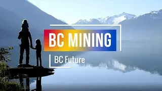BC Future &ndash; Mining Association of BC