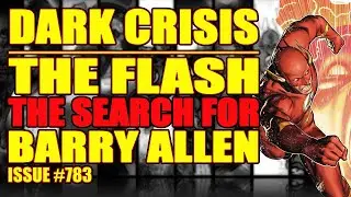 The Flash: Dark Crisis tie-in || Part 1 || (issue 783, 2022)