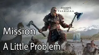 Assassin's Creed Valhalla Mission A Little Problem