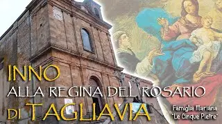 Inno alla Regina del Rosario di Tagliavia - Santuario Madonna di Tagliavia (Corleone)