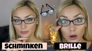 Richtig schminken mit Brille I Tutorial by G&ouml;zde Duran