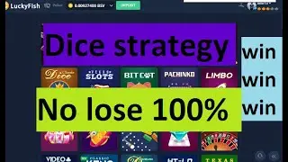 Dice strategy 100% win No lose (luckyfish.io)