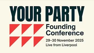 Your Party Founding Conference - Day Two